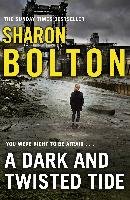 A Dark and Twisted Tide Bolton Sharon