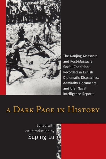 A Dark Page in History Rowman & Littlefield Publishing Group Inc