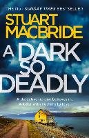 A Dark So Deadly MacBride Stuart
