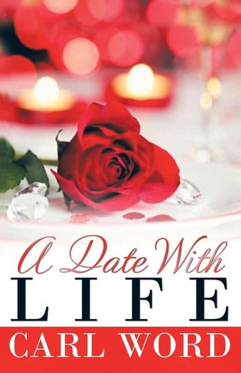 A Date with Life Word Carl