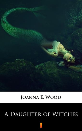 A Daughter of Witches Wood Joanna E.