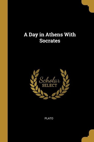 A Day in Athens With Socrates Plato