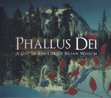 A Day In Live of Brian Wilson Phallus Dei