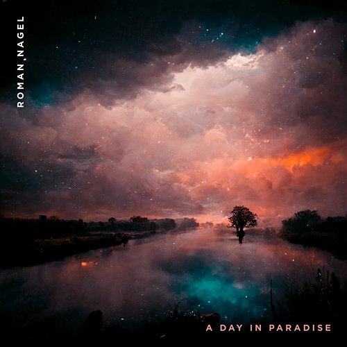 A day in paradise Roman Nagel
