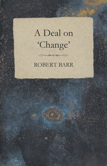 A Deal on 'Change' Barr Robert