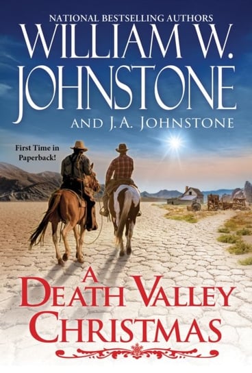A Death Valley Christmas Johnstone William W., J.A. Johnstone