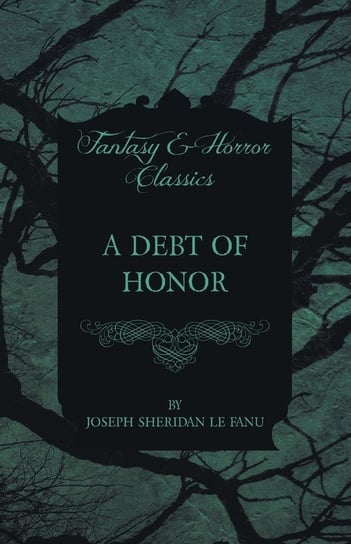 A Debt of Honor Fanu Joseph Sheridan le