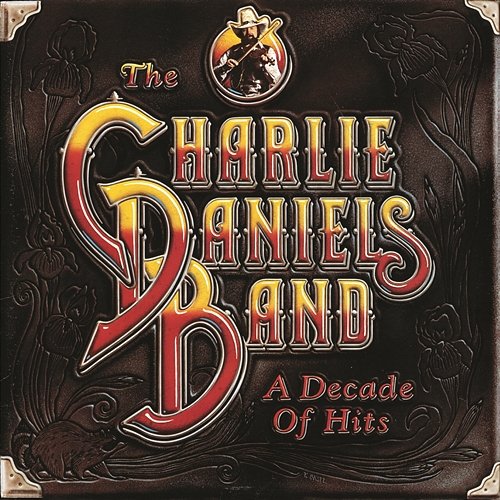 A Decade Of Hits The Charlie Daniels Band