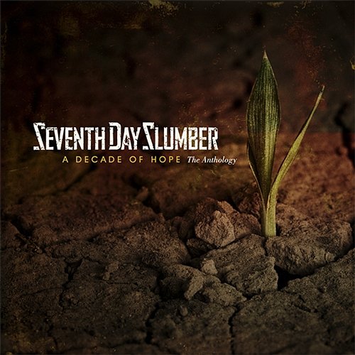A Decade Of Hope Seventh Day Slumber