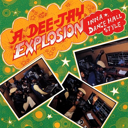 A Dee-Jay Explosion: Inna Dance Hall Style Various Artists