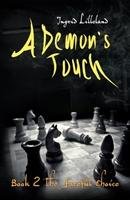 A Demon's Touch - Book Two Lilleland Ingrid