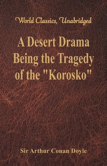 A Desert Drama Doyle Sir Arthur Conan
