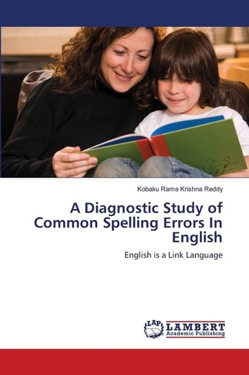 A Diagnostic Study of Common Spelling Errors In English Rama Krishna Reddy Kobaku