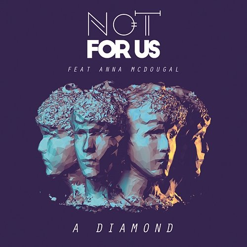 A Diamond Not For Us feat. Anna McDougal