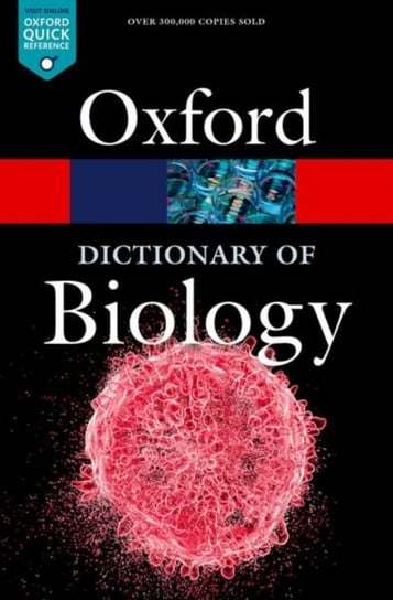 A Dictionary of Biology Opracowanie zbiorowe