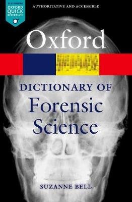 A Dictionary of Forensic Science Suzanne Bell