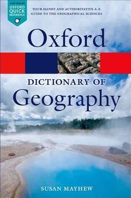 A Dictionary of Geography Mayhew Susan
