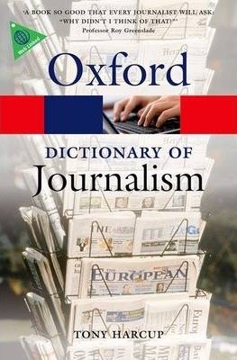 A Dictionary of Journalism Harcup Tony