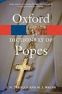 A Dictionary of Popes Kelly J.N.D., Walsh Michael J.