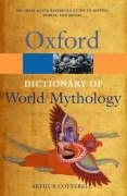 A Dictionary of World Mythology Cotterell Arthur