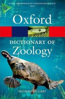 A Dictionary of Zoology Allaby Michael