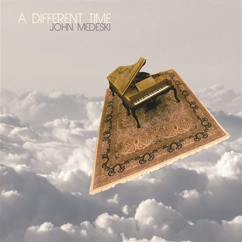 A Different Time John Medeski