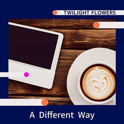 A Different Way Twilight Flowers