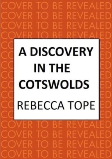 A Discovery in the Cotswolds: The page-turning cosy crime series Opracowanie zbiorowe