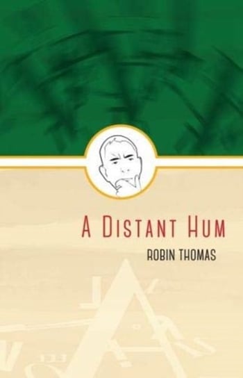 A Distant Hum Robin Thomas