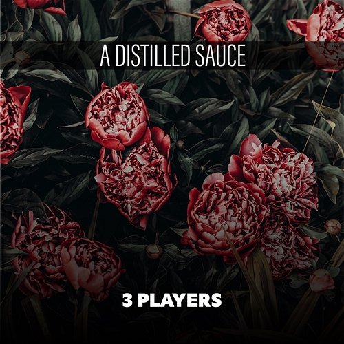 A Distilled Sauce 3 Players