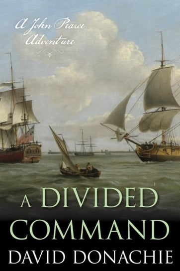 A Divided Command: A John Pearce Adventure David Donachie