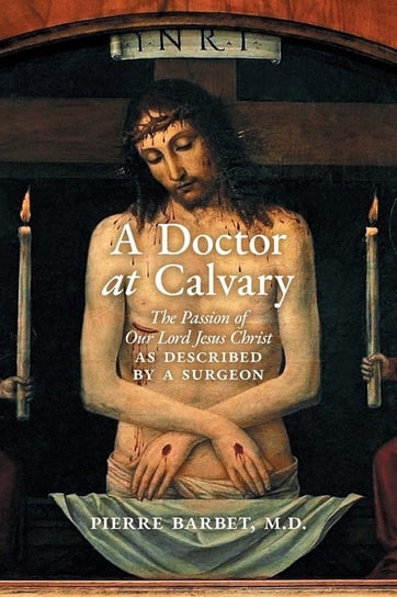 A Doctor at Calvary Barbet Pierre