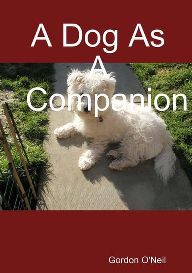 A Dog as a Companion O'Neil Gordon