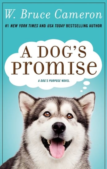 A Dogs Promise: A Novel Cameron Bruce W.