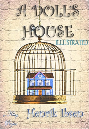 A Doll's House Henrik Ibsen