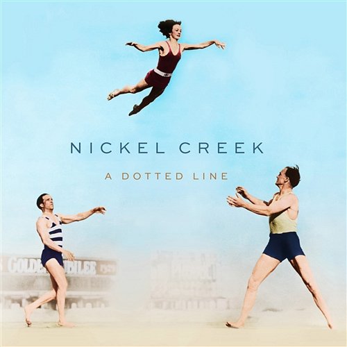 A Dotted Line Nickel Creek