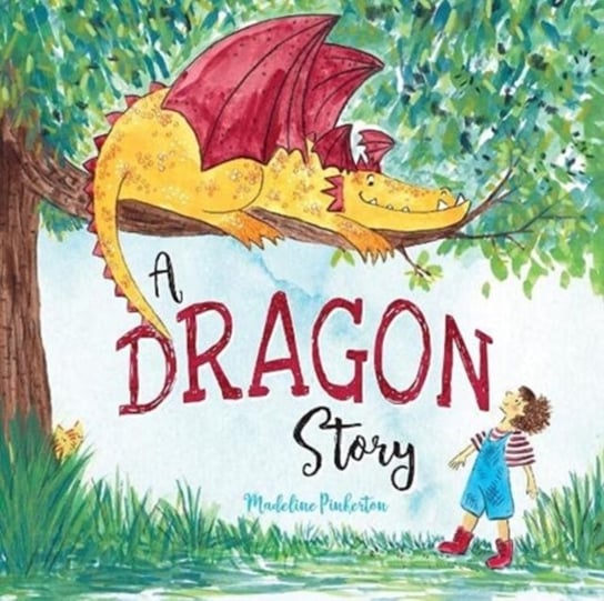 A Dragon Story Madeline Pinkerton