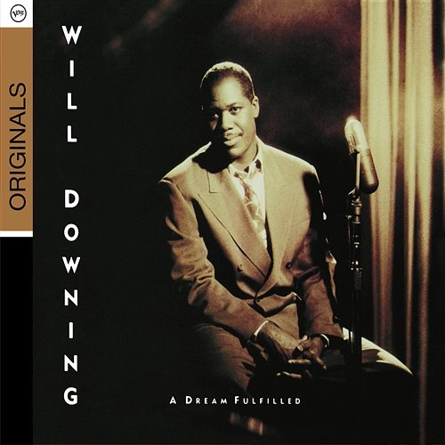 A Dream Fulfilled Will Downing