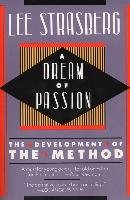 A Dream of Passion: The Development of the Method Strasberg Lee