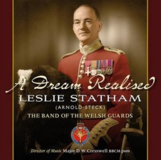 A Dream Realised The Band Of The Welsh Guards