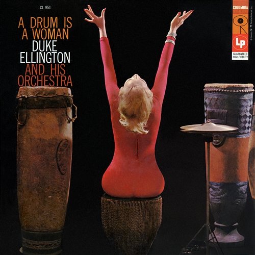 A Drum Is a Woman Duke Ellington & His Orchestra