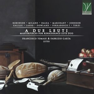 A Due Leuti: Masterpieces For Renaissance Lute Duo Tomasi Francesco