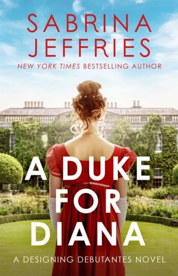 A Duke for Diana: A dazzling new Regency romance! Jeffries Sabrina