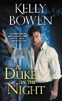 A Duke in the Night Bowen Kelly