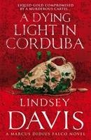 A Dying Light In Corduba Davis Lindsey