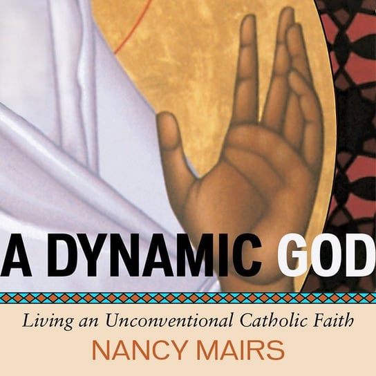 A Dynamic God - audiobook Mairs Nancy