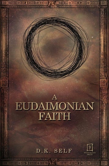 A Eudaimonian Faith Self D.K.