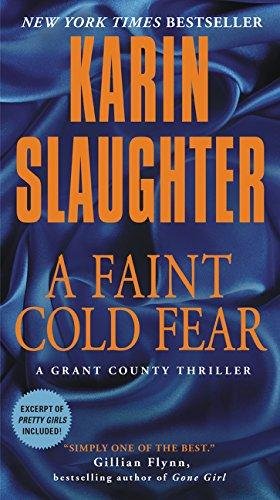 A Faint Cold Fear: A Grant County Thriller Slaughter Karin