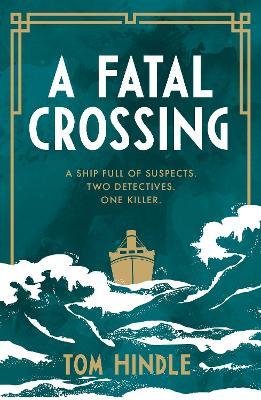 A Fatal Crossing Tom Hindle