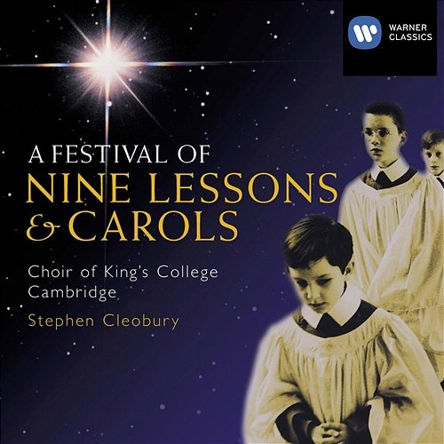 A Festival of Nine Lessons and Carols Choir of King's College, Cambridge, Stephen Cleobury
